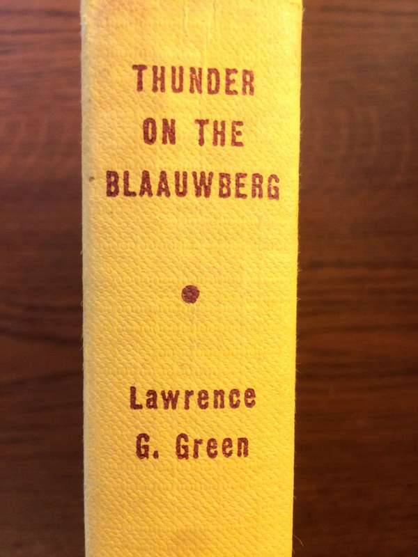 Thunder on the Blaauwberg - Lawrence G Green (1966 1st Edition)