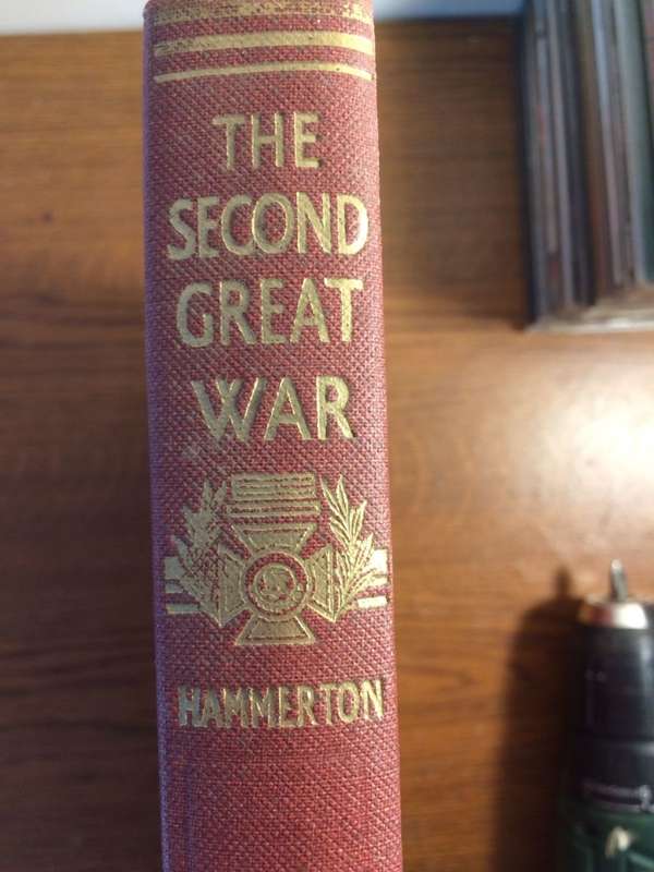 The Second Great War: A Standard History - Sir John Hammerton | Volumes 2,3,4,5,7,8,9
