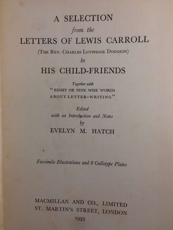 Letters of Lewis Carroll - A Selection of Letters to His Child-Friends (RARE 1st EDITION 1933)