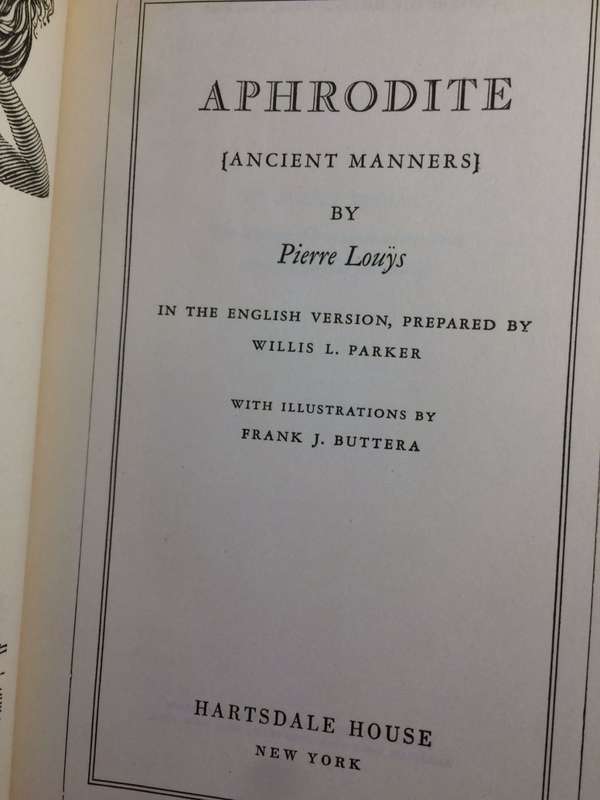 Aphrodite (Ancient Manners) - Pierre Louys (1932 1st Edition HARDCOVER)