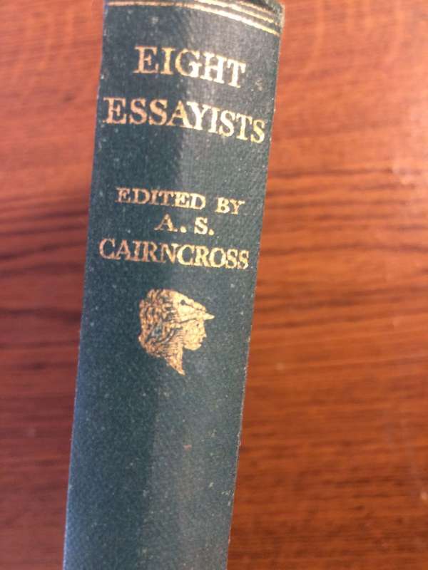 Eight Essayists - Edited by AS Cairncross (1938 HARDCOVER)