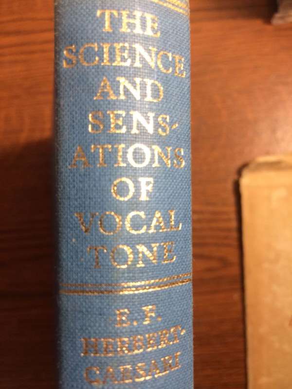The Science and Sensations of Vocal Tone - Edgar F. Herbert-Caesari (1968 RARE HARDCOVER)
