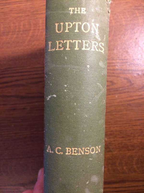 The Upton Letters - Arthur Christopher Benson (1909 Colonial Edition)