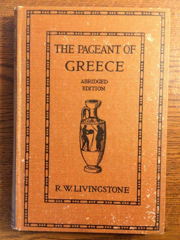 The Pageant of Greece - RW Livingstone