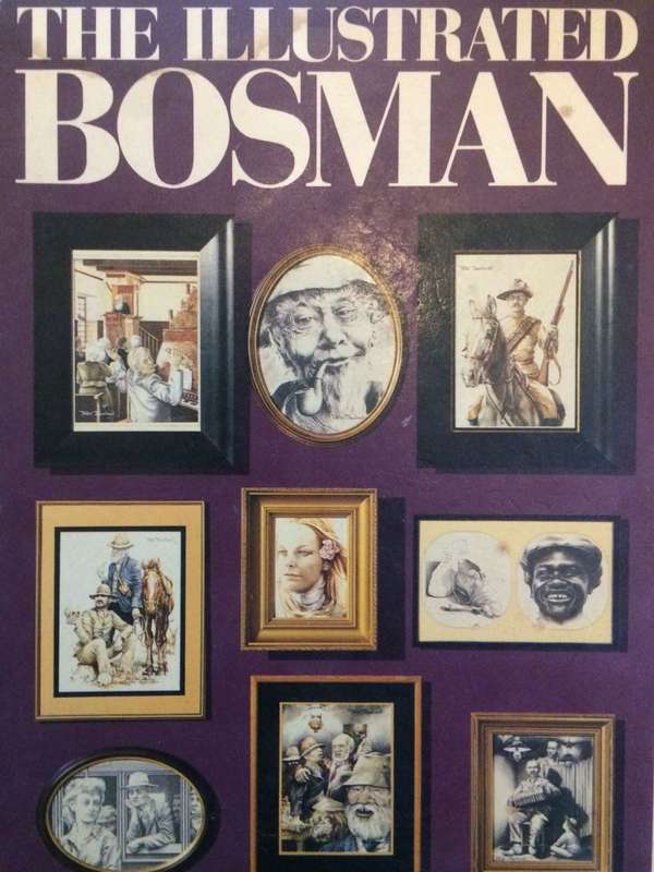 The Illustrated Bosman - Herman Charles Bosman (1985 1st Edition HARDCOVER)