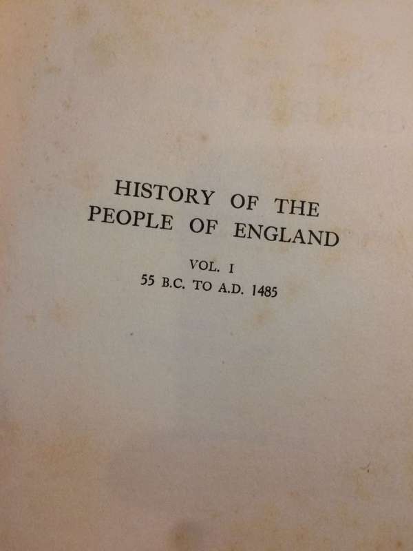 History of the People of England: Vol I 55 BC. To AD 1485 - Alice Drayton Greenwood (1921 1st Ed)