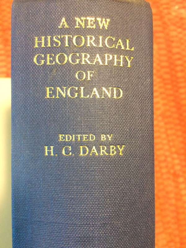 A New Historical Geography of England - Edited by HC Darby (1973 1st Edition Hardcover)