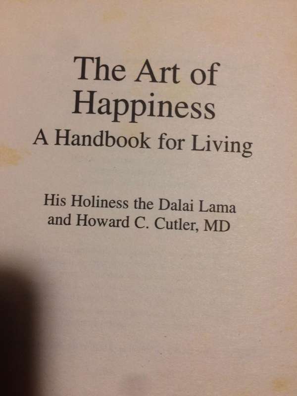 The Art of Happiness: A Handbook for Living - The Dalai Lama & Howard C Cutler