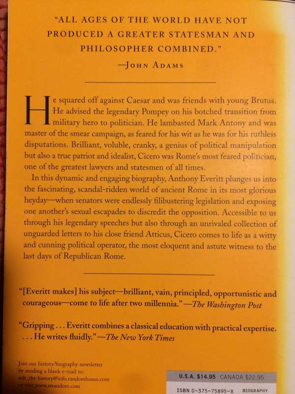 Cicero: The Life and Times of Rome's Greatest Politician - Anthony Everitt