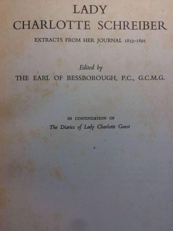 Lady Charlotte Schreiber: Extracts from her Journal 1853-1891 (1952 1st Edition Hardcover)