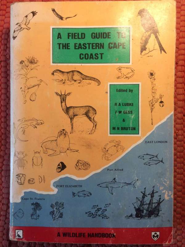 A Field Guide to the Eastern Cape Coast - RA Lubke, FW Gess and MN Bruton SIGNED COPY (1988 1st Ed)