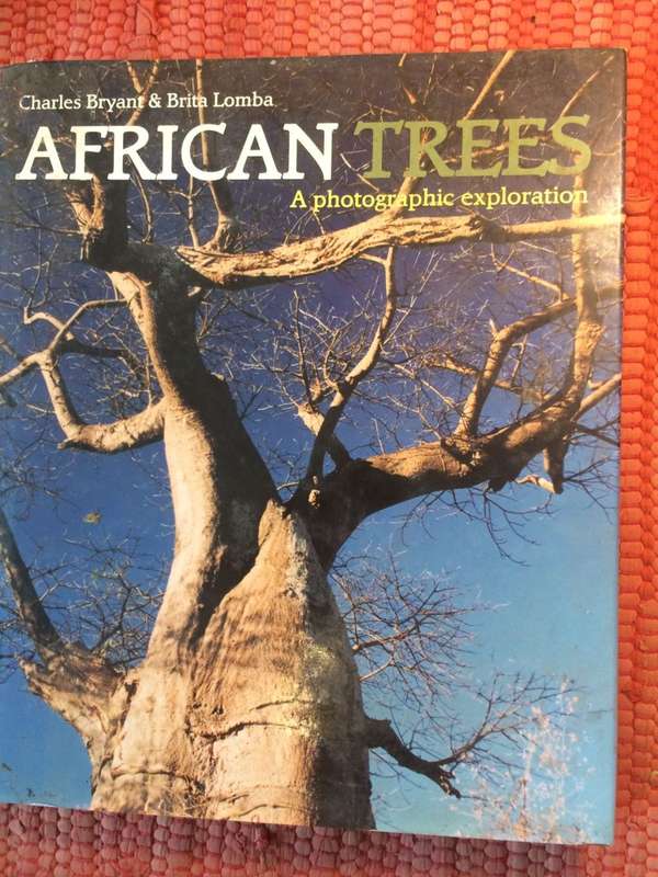 African Trees: A Photographic Exploration - Charles Bryant and Brita Lomba