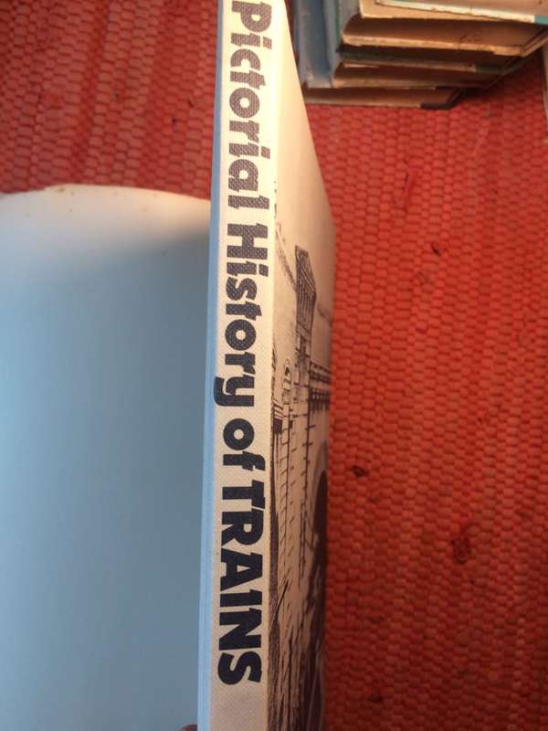 Pictorial History of Trains - O.S. Nock (1976 1st edition Hardcover with Full Colour Throughout)