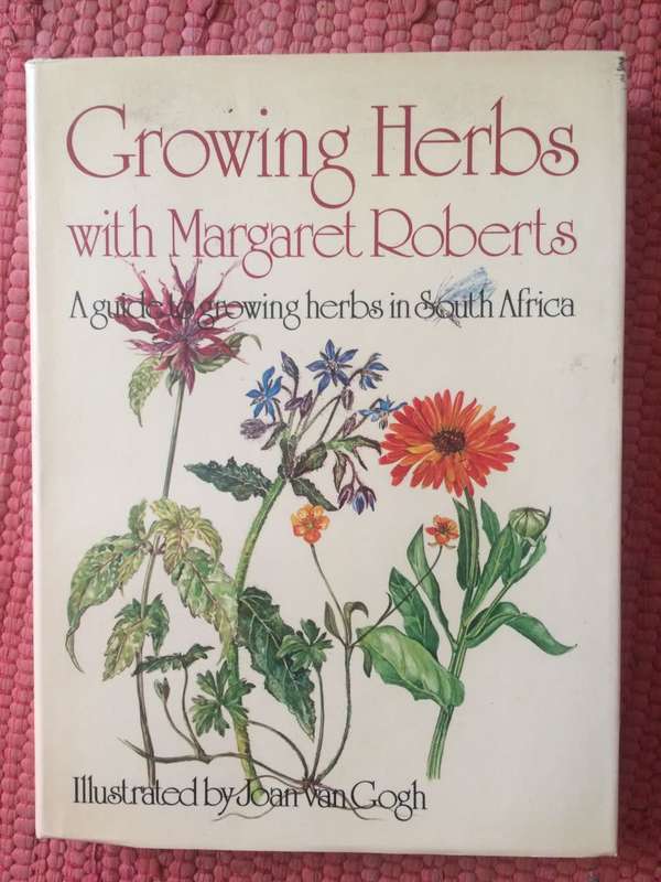 Growing Herbs with Margaret Roberts: A Guide to Growing Herbs in South Africa *SIGNED COPY*
