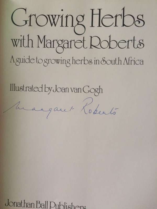 Growing Herbs with Margaret Roberts: A Guide to Growing Herbs in South Africa *SIGNED COPY*