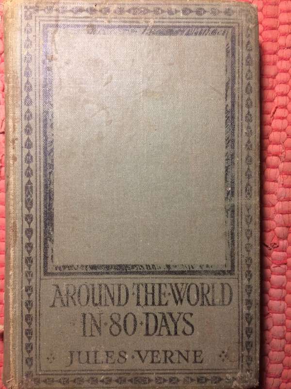 Around the World in Eighty Days - Jules Verne (1800's NO DATE)