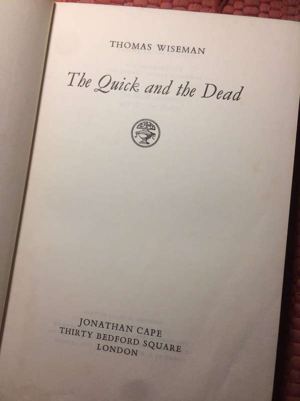 The Quick and the Dead - Thomas Wiseman (1968 1st Edition / Purple boards)
