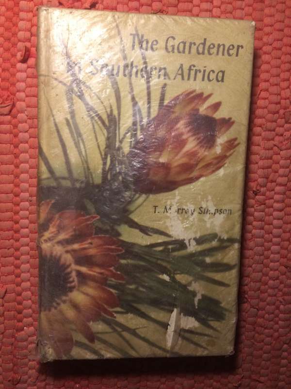 The Gardener in Southern Africa - T Murray Simpson (1964 1st Edition Hardcover)