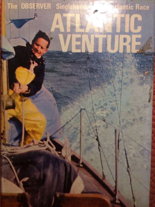 Atlantic Venture: The Observer Singlehanded Transatlantic Race - John Groser (1968 1st Edition)