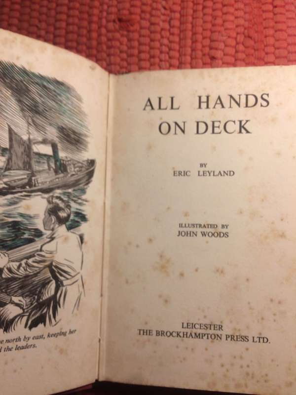 All Hands on Deck - Eric Leyland (1952 1st Edition Hardcover)