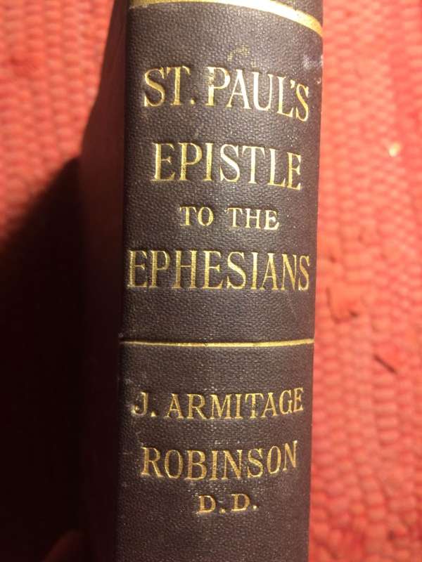 St Paul's Epistle to the Ephesians - J Armitage Robinson (1904 HARDCOVER)