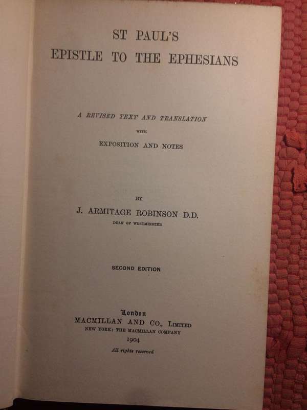 St Paul's Epistle to the Ephesians - J Armitage Robinson (1904 HARDCOVER)