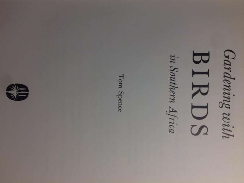 Gardening with Birds in Southern Africa - Tom Spence (1975 1st Edition Hardcover)