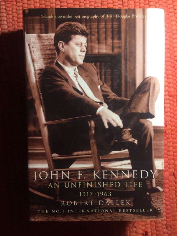 John F Kennedy: An Unfinished Life 1917-1963 - Robert Dallek (HARDCOVER EX)