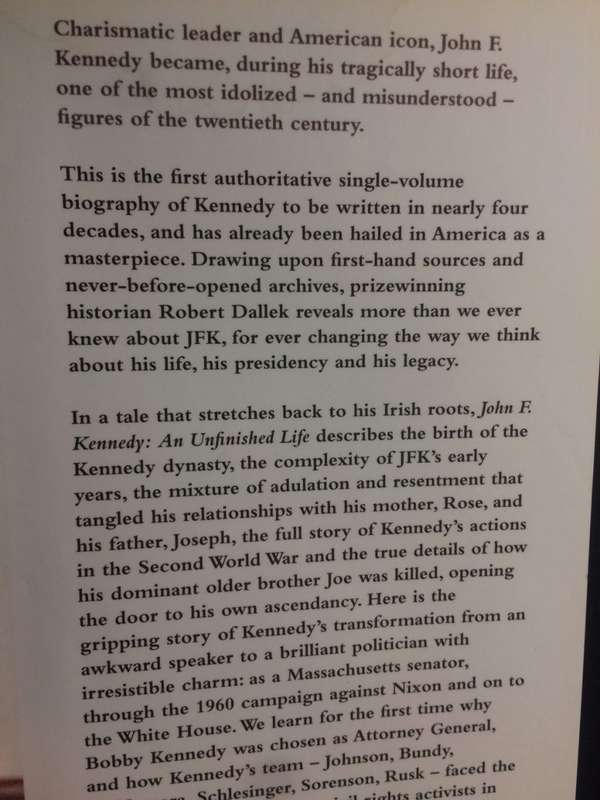John F Kennedy: An Unfinished Life 1917-1963 - Robert Dallek (HARDCOVER EX)