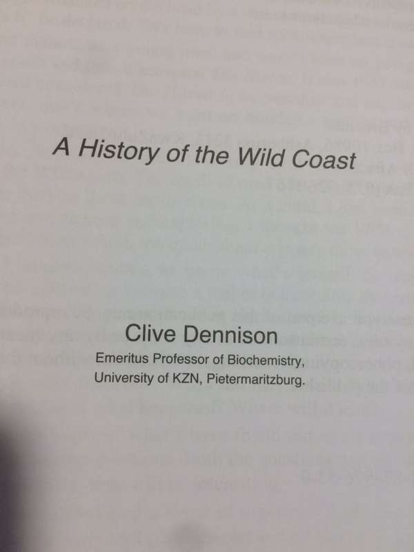 A History of the Wild Coast - Clive Dennison (1st Edition Hardcover) *SIGNED COPY*