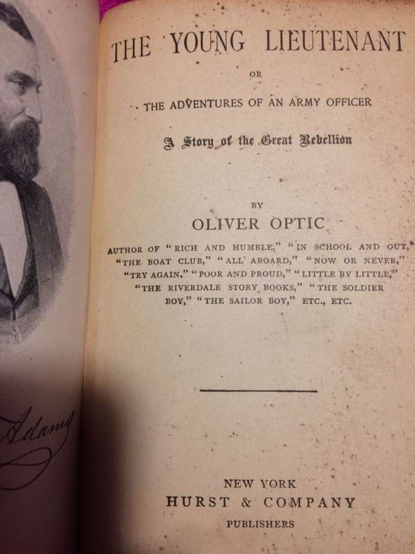 YOUNG LIEUTENANT or The Adventures of an Army Officer: A Story of the Great Rebellion (1900 RARE)