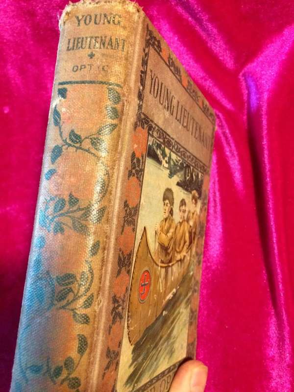 YOUNG LIEUTENANT or The Adventures of an Army Officer: A Story of the Great Rebellion (1900 RARE)