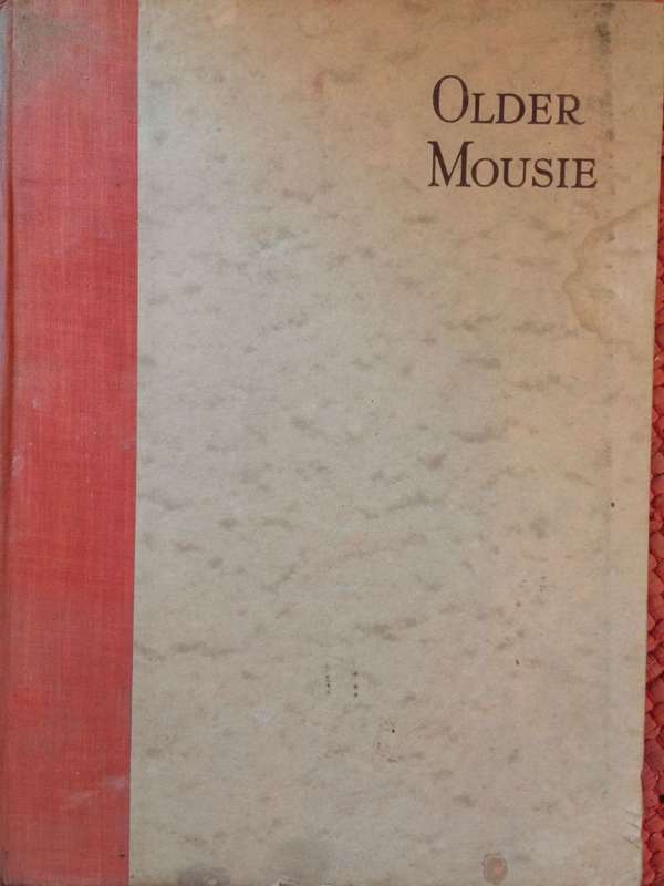 Older Mousie: Further Adventures of this World Famous Pony - Gordon Gorse (1932 Hardcover with DJ)