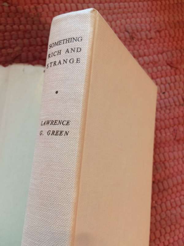 Something Rich and Strange - Lawrence G Green (1962 1st Edition Hardcover with DJ)