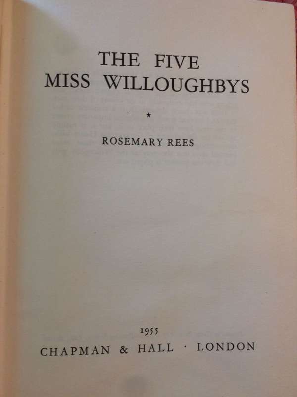 The Five Miss Willoughbys - Rosemary Rees (1955 1st Edition RARE HARDCOVER)
