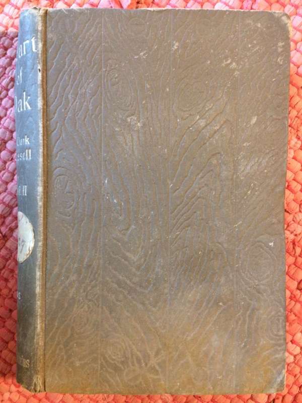 Heart of Oak: A Three Stranded Yarn Vol II - W Clark Russell (1895 1st Edition Hardcover)