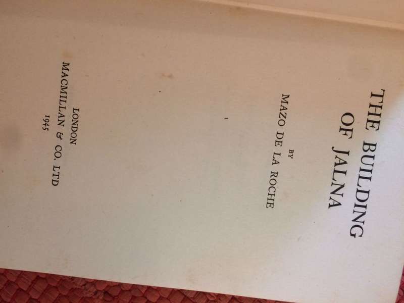 The Building of Jalna - Mazo de la Roche (1945 1st Edition HARDCOVER)