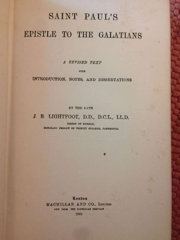 Saint Paul's Epistle to the Galatians - JB Lightfoot (1902 HARDCOVER)