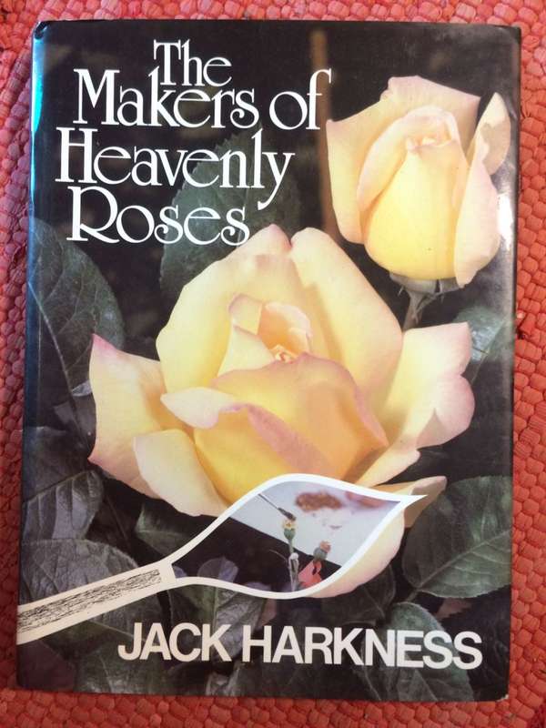 The Makers of Heavenly Roses - Jack Harkness (1985 1st Edition Hardcover)