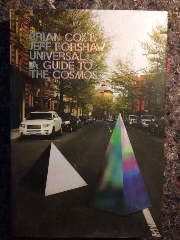 Universal: A Guide to the Cosmos - Brian Cox & Jeff Forshaw (2016 1st edition Hardcover)