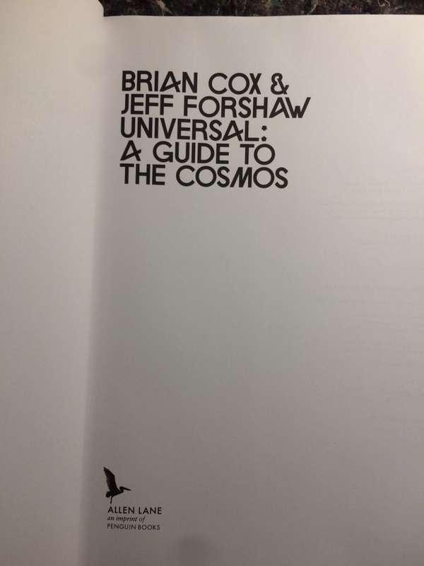 Universal: A Guide to the Cosmos - Brian Cox & Jeff Forshaw (2016 1st edition Hardcover)
