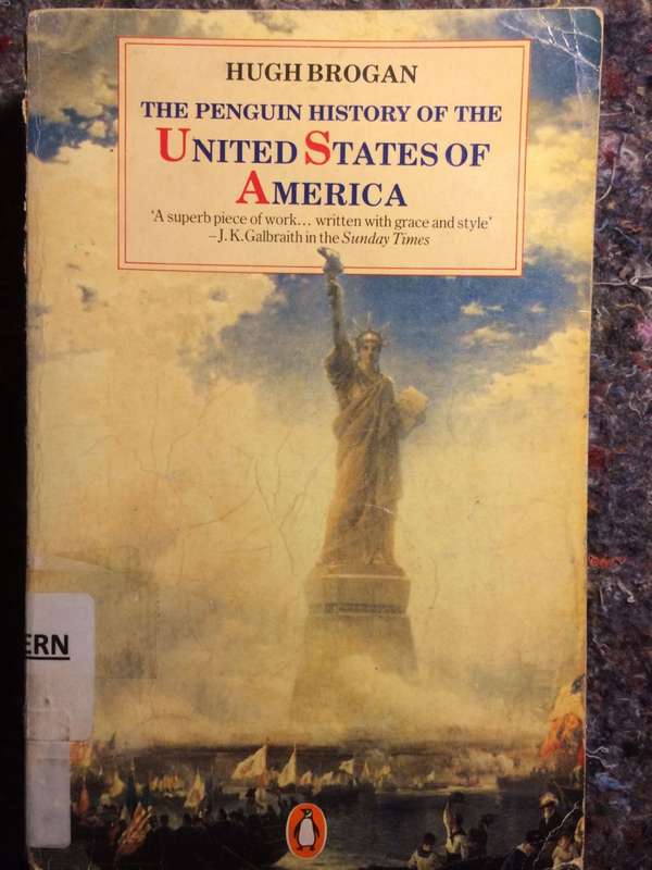 The Penguin History of the United States of America - Hugh Brogan