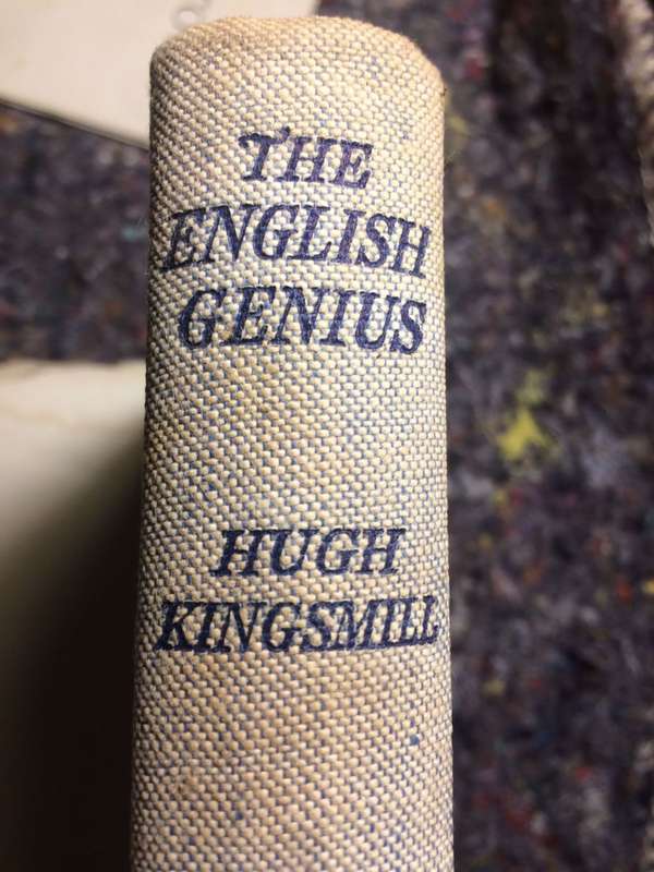 The English Genius, A Survey of the English Achievement and Character - Hugh Kingsmill (1939)