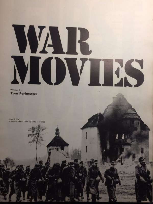 War Movies - Tom Perlmutter (1974 HUGE Format POSTERS PULL-OUTS +)