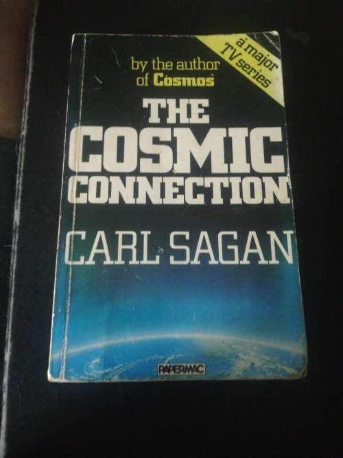 The Cosmic Connection by Carl Sagan