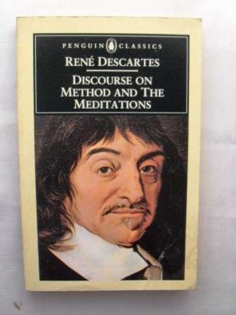 Discourse on Methods and the Meditations, Rene Descartes