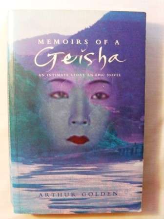 Memoirs of a Geisha, Arthur Golden