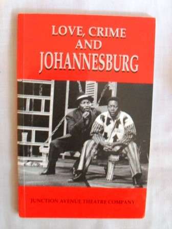 Love, Crime and Johannesburg