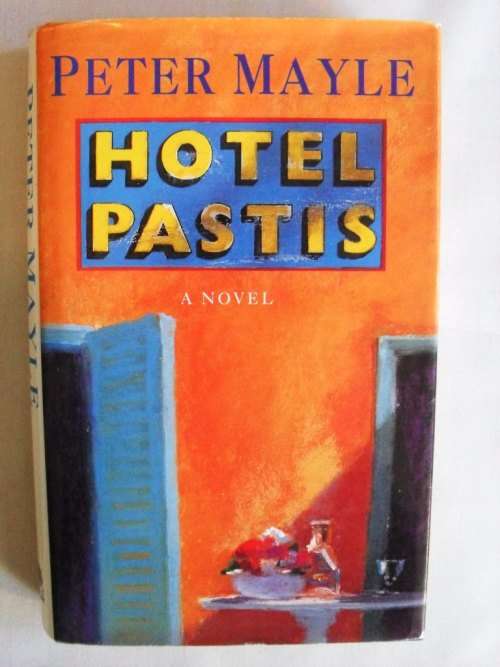 Peter Mayle, Hotel Pastis
