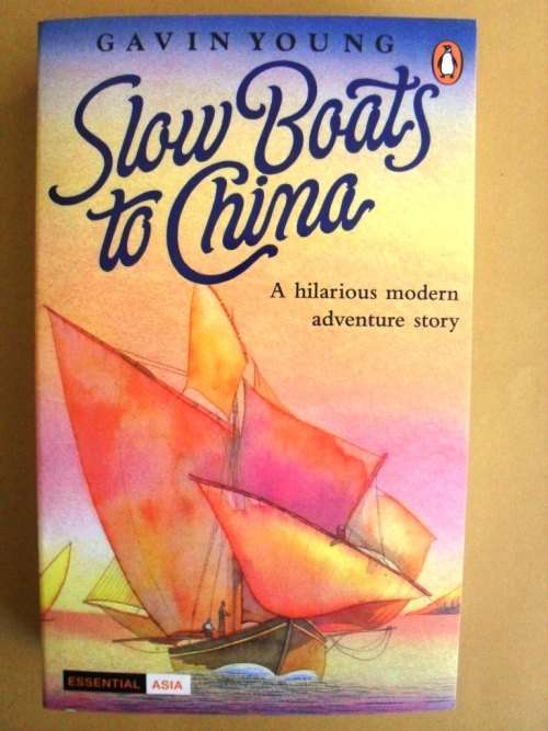 Slow Boats to China, Gavin Young